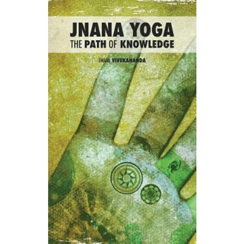 Jnana Yoga: The Path of Knowledge Hardcover, Discovery Publisher, English, 9789888412624