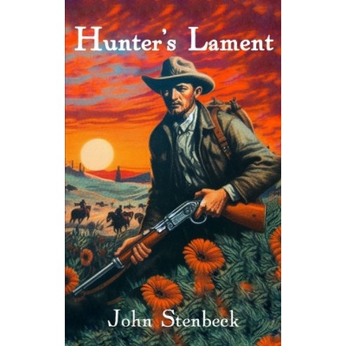 (영문도서) Hunter''s Lament Paperback, Independently Published, English, 9798877067165