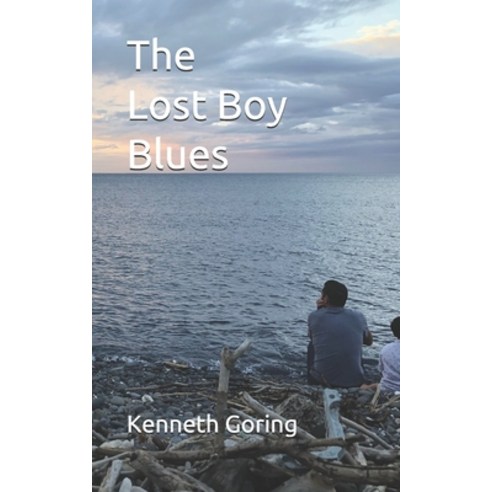 The Lost Boy Blues: Poems from the alcoholic son of an alcoholic son. Paperback, Independently Published