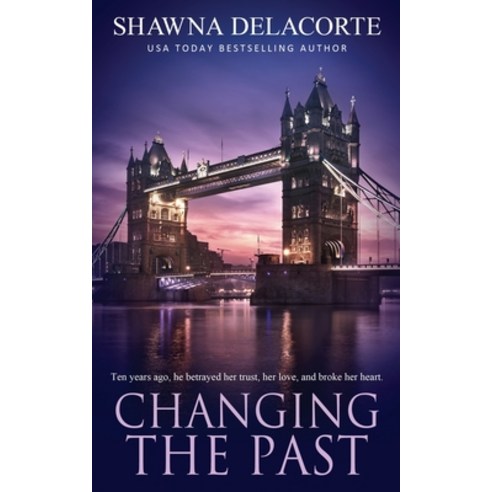 (영문도서) Changing the Past Paperback, Wild Rose Press, English, 9781509254798
