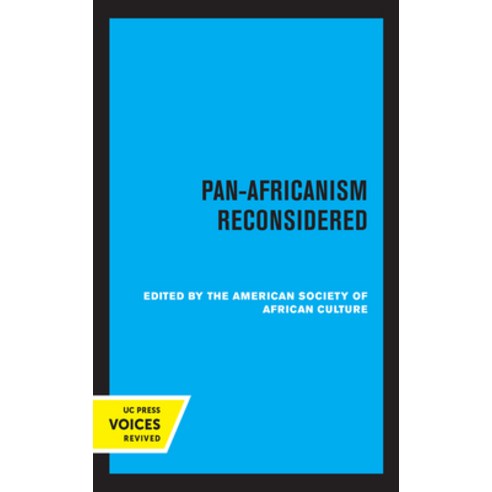 Pan-Africanism Reconsidered Paperback, University of California Press