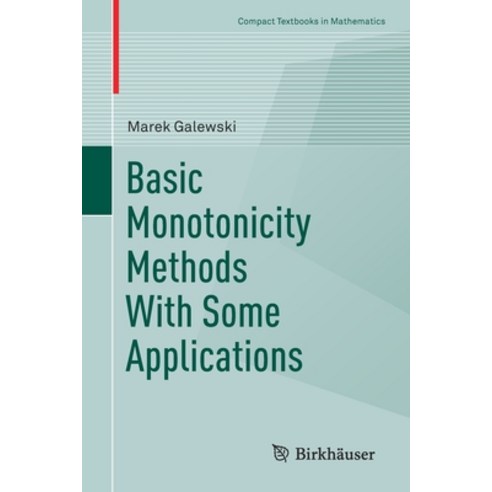 (영문도서) Basic Monotonicity Methods with Some Applications Paperback, Birkhauser