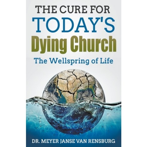 (영문도서) The Cure for Today''s Dying Church Paperback, Rwg Publishing, English, 9798215382325