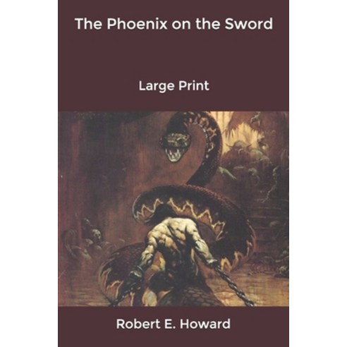 The Phoenix on the Sword: Large Print Paperback, Independently Published, English, 9798600834217
