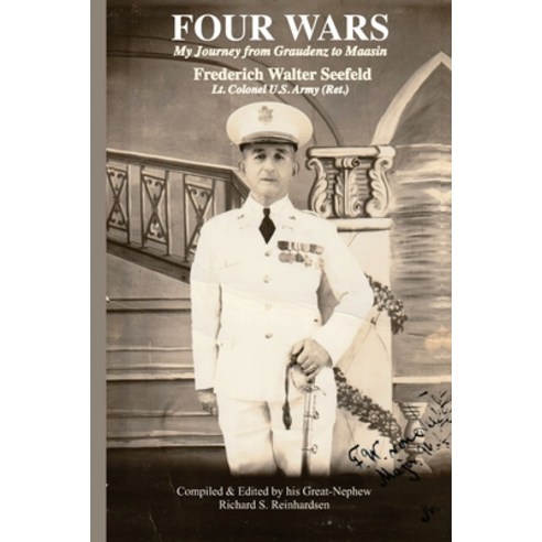(영문도서) Four Wars: My Journey from Graudenz to Maasin Paperback, Independently Published, English, 9798519019590