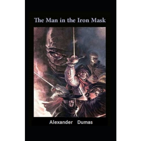 (영문도서) The Man in the Iron Mask illustrated Paperback, Independently Published, English, 9798491065363