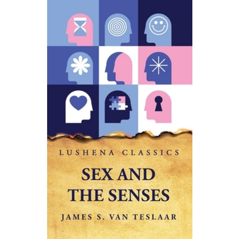 (영문도서) Sex and the Senses Hardcover, Lushena Books, English, 9798890960313