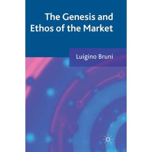 (영문도서) The Genesis and Ethos of the Market Paperback, Palgrave MacMillan, English, 9781349345618