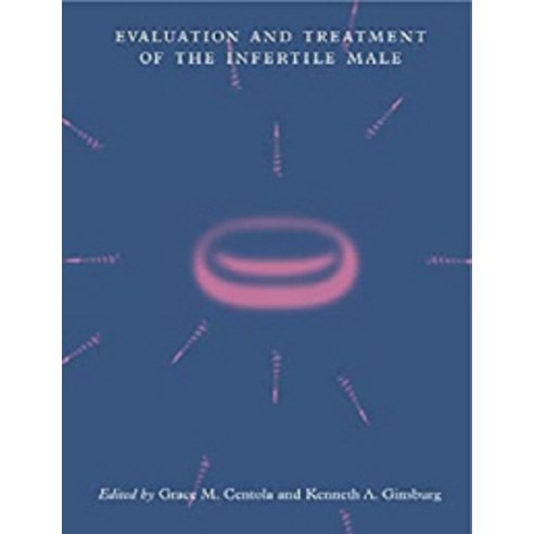 Evaluation and Treatment of the Infertile Male, Cambridge University Press