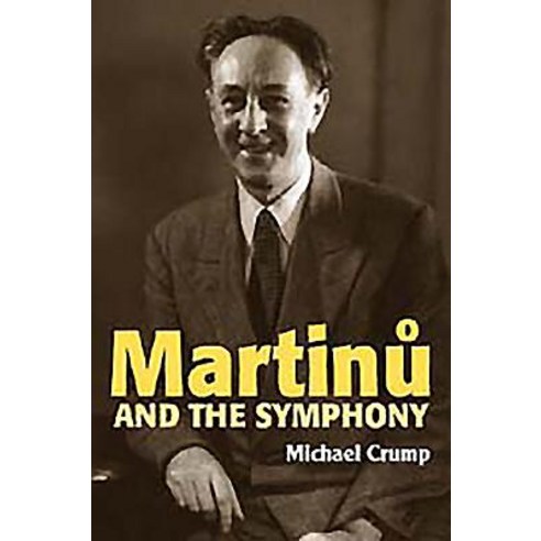(영문도서) Martinu and the Symphony Hardcover, Toccata Press, English, 9780907689652