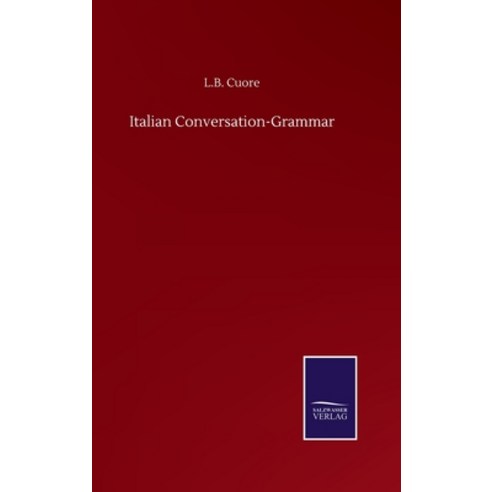 Italian Conversation-Grammar Hardcover, Salzwasser-Verlag Gmbh