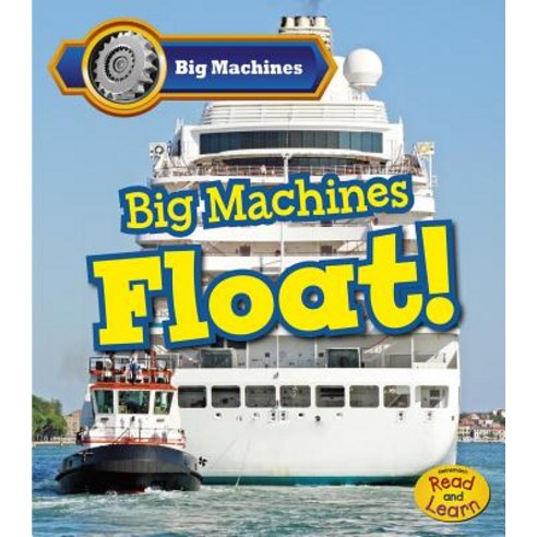 Big Machines Float! Paperback, Heinemann Educational Books