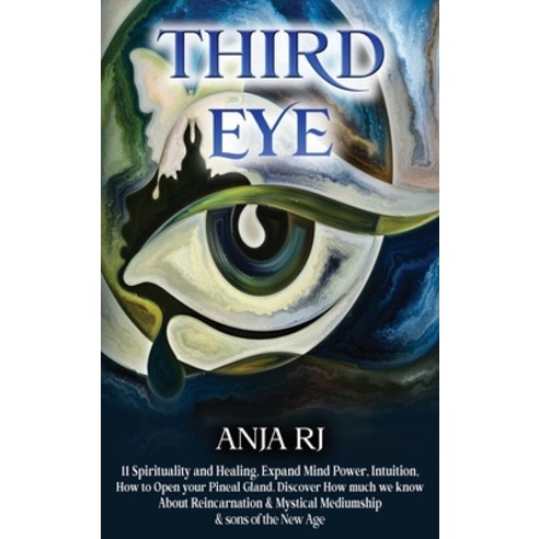 (영문도서) Third Eye: : 11 Spirituality and Healing Expand the Power of the Mind with Intuition How to... Hardcover, Victory Joy Edition Stories..., English, 9781802853001