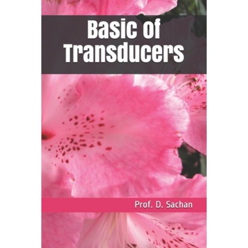 (영문도서) Basic of Transducers Paperback, Independently Published, English, 9798534891614
