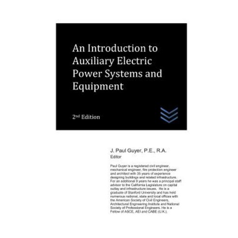 (영문도서) An Introduction to Auxiliary Electric Power Systems and Equipment Paperback, Independently Published, English, 9781549533587