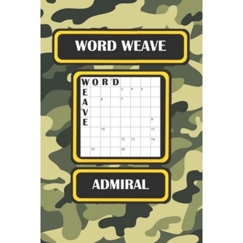 Word Weave: Admiral Paperback, Independently Published, English, 9798693476615