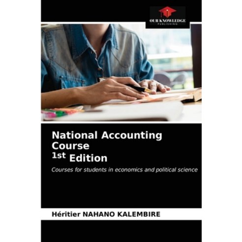 National Accounting Course 1st Edition Paperback, Our Knowledge Publishing, English, 9786202589741