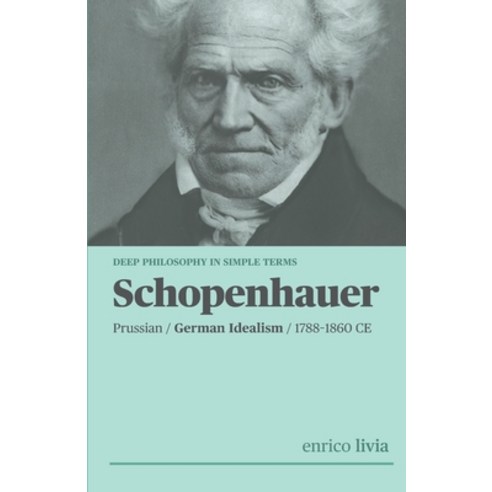 (영문도서) Arthur Schopenhauer: Complex Philosophy in simple terms Paperback, Independently Published, English, 9798345984871