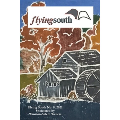 (영문도서) Flying South 2021 Paperback, Winston Salem Writers, English, 9780578963402