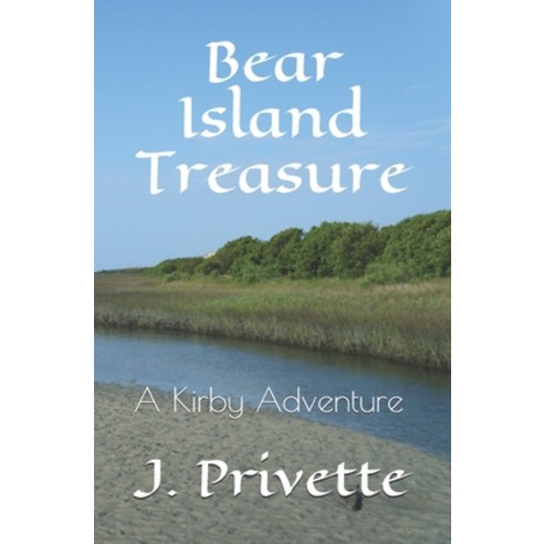 Bear Island Treasure: A Kirby Adventure Paperback, Two Paddles Press, English, 9781736435816
