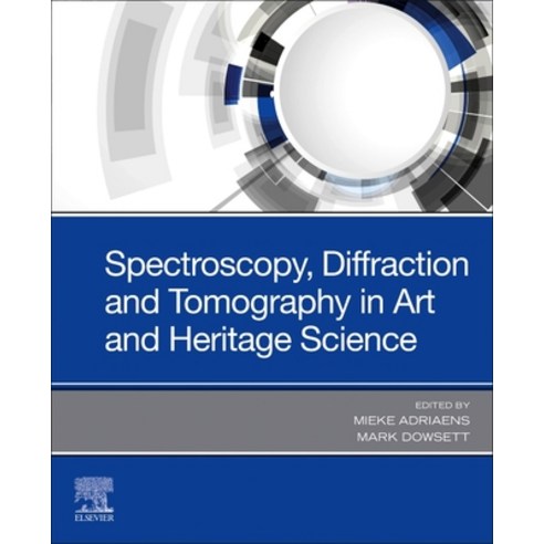 (영문도서) Spectroscopy Diffraction and Tomography in Art and Heritage Science Paperback, Elsevier, English, 9780128188606