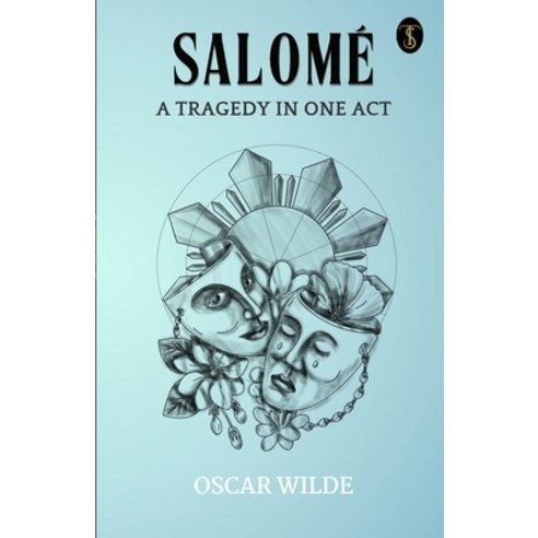(영문도서) Salome A Tragedy In One Act Paperback, True Sign Publishing House ..., English, 9789359044675
