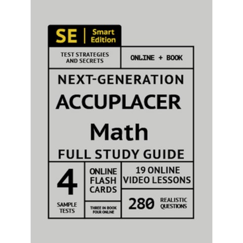 Accuplacer Math Full Study Guide: Complete Math Review Online Video Lessons 4 Full Practice Tests ... Paperback, Smart Edition Media