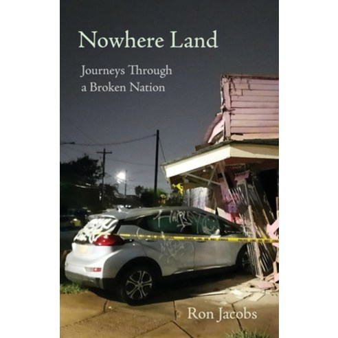 (영문도서) Nowhere Land: Journeys Through a Broken Nation: Journey Paperback, Fomite, English, 9781959984450