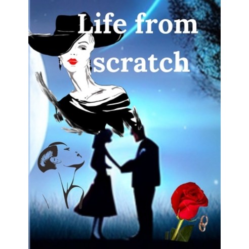 (영문도서) Life from scratch Paperback, Independently Published, English, 9798854808293