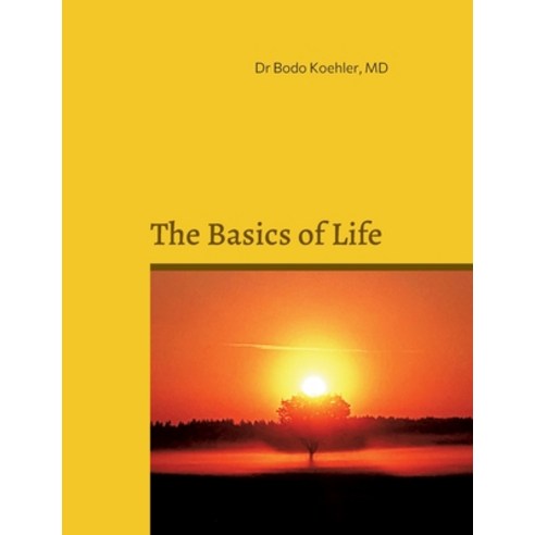 (영문도서) The Basics of Life: Metabolism and Nutrition Paperback, Books on Demand, English, 9783755724063