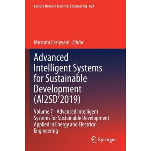 Advanced Intelligent Systems for Sustainable Development (Ai2sd''2019): Volume 7- Advanced Intelligen... Paperback, Springer, English, 9783030364779