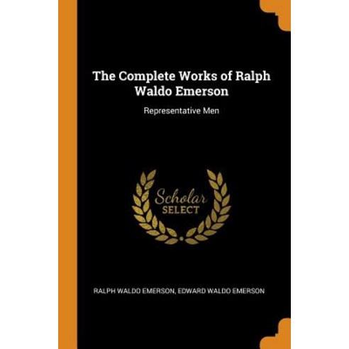 (영문도서) The Complete Works of Ralph Waldo Emerson: Representative Men Paperback, Franklin Classics, English, 9780342409686