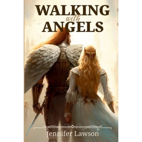 (영문도서) Walking with Angels Paperback, Lulu.com, English, 9781387384525