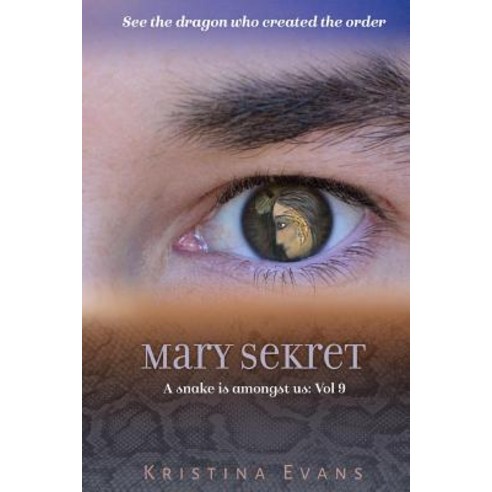 Mary Sekret sees the dragon who created the order Paperback, Createspace Independent Pub..., English, 9781727136081
