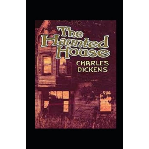 (영문도서) The Haunted House Annotated Paperback, Independently Published, English, 9798511693231