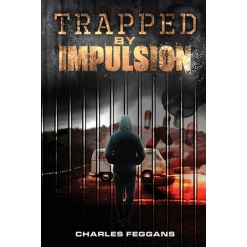 (영문도서) Trapped by Impulsion Paperback, Pageturner Press and Media, English, 9798886226706