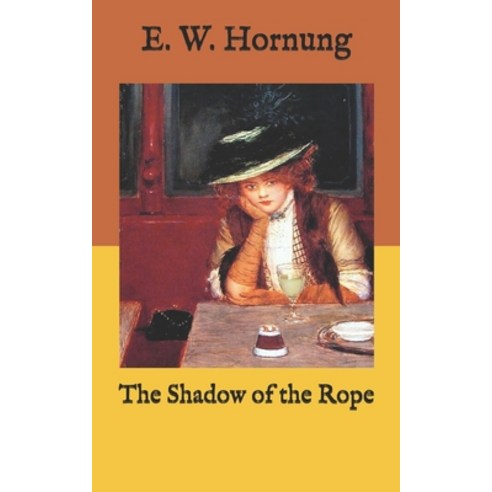 The Shadow of the Rope Paperback, Independently Published, English, 9798582897286