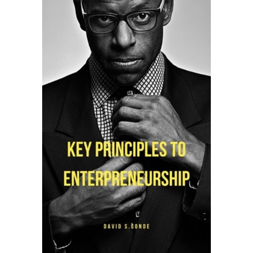 (영문도서) Keys Principles to Enterpreneurship Paperback, Independently Published, English, 9798848361339
