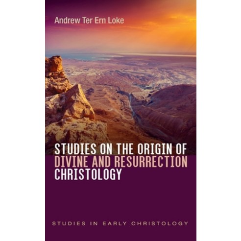 (영문도서) Studies on the Origin of Divine and Resurrection Christology Hardcover, Cascade Books, English, 9781666743388