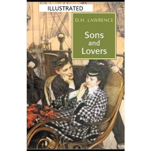 Sons and Lovers Illustrated Paperback, Independently Published, English, 9798693533950