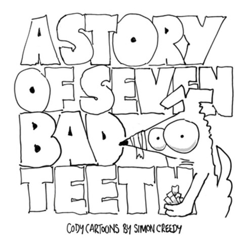 The Story of Seven Bad Teeth Hardcover, Simon Creedy, English, 9781922562029