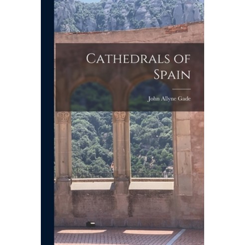 (영문도서) Cathedrals of Spain Paperback, Legare Street Press, English, 9781015763401
