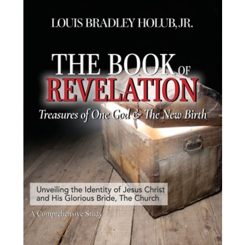 (영문도서) The Book of Revelation: Treasures of One God & The New Birth Paperback, Harvest Creek Design, English, 9781737356745