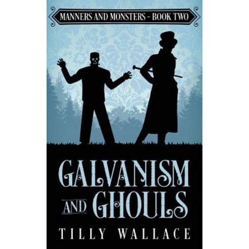 (영문도서) Galvanism and Ghouls Paperback, Ribbonwood Press, English, 9780473488123