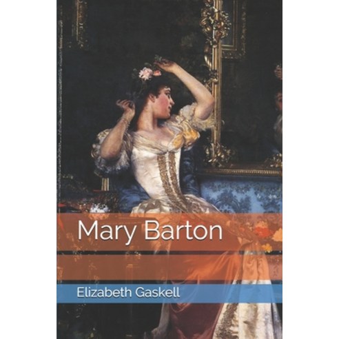 Mary Barton Paperback, Independently Published, English, 9798746083968