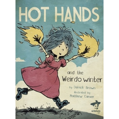 (영문도서) Hot Hands and the Weirdo Winter Hardcover, Write Bloody Publishing, English, 9781938912979