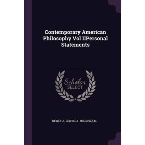 (영문도서) Contemporary American Philosophy Vol IIPersonal Statements Paperback, Palala Press, English, 9781379179467