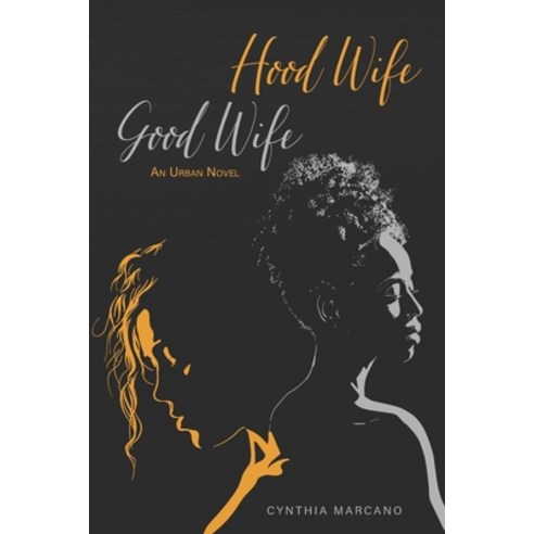 (영문도서) Hood Wife Good Wife Paperback, Urban House Publishing, English, 9781950913145