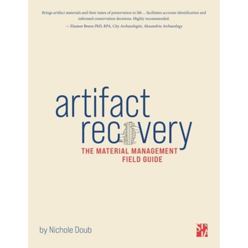 (영문도서) Artifact Recovery: The material management field guide Paperback, Society for Historical Arch..., English, 9781957402550