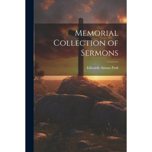 (영문도서) Memorial Collection of Sermons Paperback, Legare Street Press, English, 9781022036062
